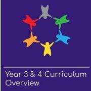 Year 3 and 4 curriculum overview